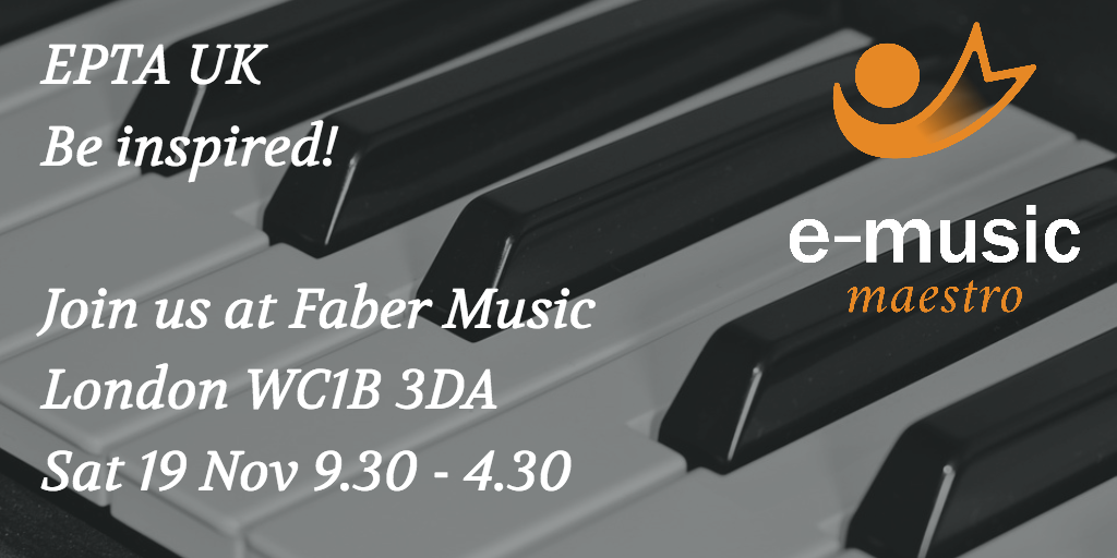 E-MusicMaestro at the EPTA Piano Teachers' Day 19 November 2016